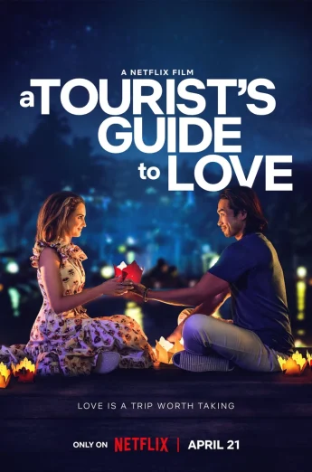 ดูหนัง A Tourist’s Guide to Love (2023) คู่มือรักฉบับนักท่องเที่ยว HD