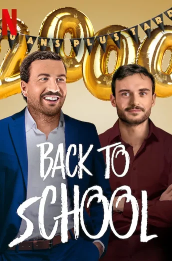 ดูหนัง Back to School (La grande classe) (2019) คืนสู่เหย้า NETFLIX (เต็มเรื่อง)