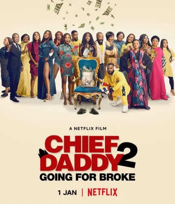 ดูหนังออนไลน์ Chief Daddy 2- Going for Broke (2022) คุณป๋าลาโลก 2- ถังแตกถ้วนหน้า