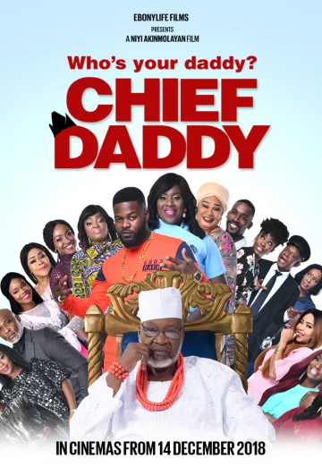 ดูหนัง Chief Daddy (2018) คุณป๋าลาโลก (เต็มเรื่อง)