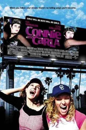 ดูหนัง Connie and Carla (2004) สุดยอดนางโชว์ หัวใจเปื้อนยิ้ม