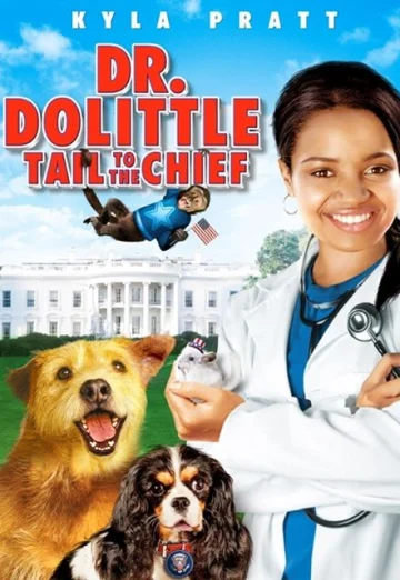 Dr. Dolittle 4- Tail to the Chief (2008) ดอกเตอร์ดูลิตเติ้ล ทายาทจ้อมหัศจรรย์
