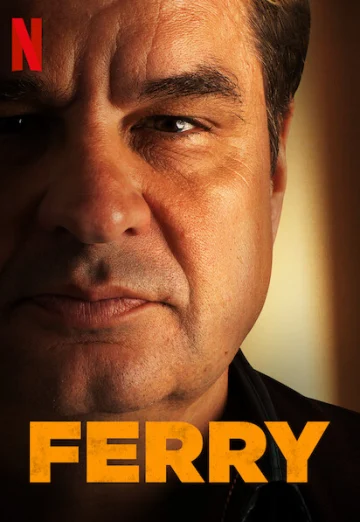 Ferry (2021) แฟร์รี่ เจ้าพ่อผงาด NETFLIX