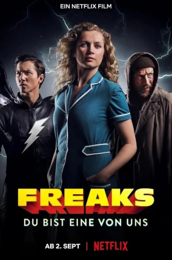 Freaks You’re One of Us (2020) ฟรีคส์ จอมพลังพันธุ์แปลก