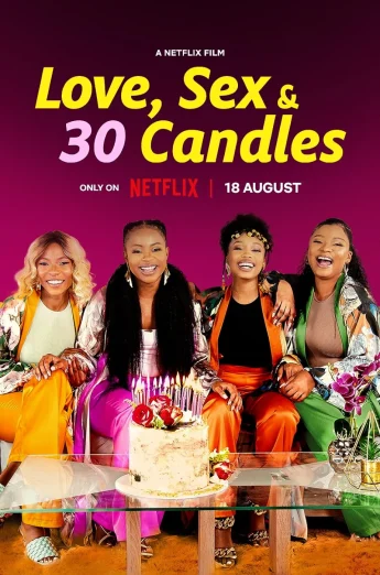 ดูหนัง Love, Sex and 30 Candles (2023) รัก เซ็กส์ และเทียน 30 เล่ม (เต็มเรื่อง)