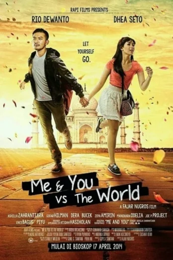 Me & You vs The World (2014) ฉันกับเธอจะสู้โลกทั้งใบ