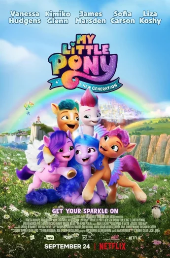 ดูหนังออนไลน์ My Little Pony: A New Generation (2021) มายลิตเติ้ลโพนี่: เจนใหม่ไฟแรง NETFLIX