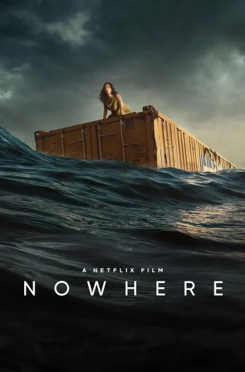 ดูหนัง Nowhere (2023) โนแวร์ (เต็มเรื่อง)