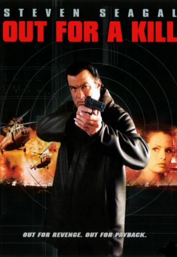 ดูหนัง Out for a Kill (2003) หมายหัวฆ่าล่าหักแค้น (เต็มเรื่อง)