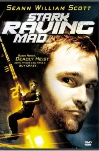 ดูหนัง Stark Raving Mad (2002) ปล้นเต็มพิกัดบ้า (เต็มเรื่อง)