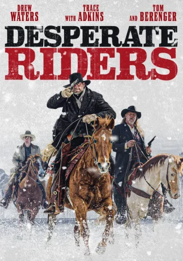 ดูหนัง The Desperate Riders (2022) (เต็มเรื่อง)