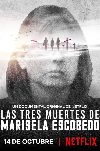 ดูหนัง The Three Deaths of Marisela Escobedo (2020) 3 โศกนาฏกรรมกับมารีเซล่า เอสโคเบโด (เต็มเรื่อง)