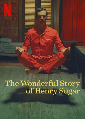 ดูหนัง The Wonderful Story of Henry Sugar (2023) เรื่องเล่าหรรษาของเฮนรี่ ชูการ์ (เต็มเรื่อง)