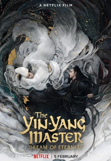 ดูหนัง The Yin-Yang Master Dream of Eternity (2020) หยิน หยาง ศึกมหาเวทสะท้านพิภพ สู่​ฝันอมตะ NETFLIX (เต็มเรื่อง)