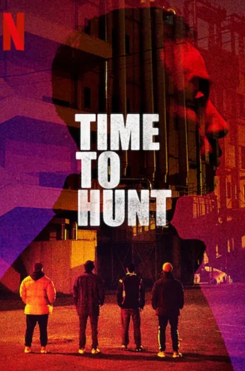 ดูหนัง Time to Hunt (2020) ถึงเวลาล่า (เต็มเรื่อง)