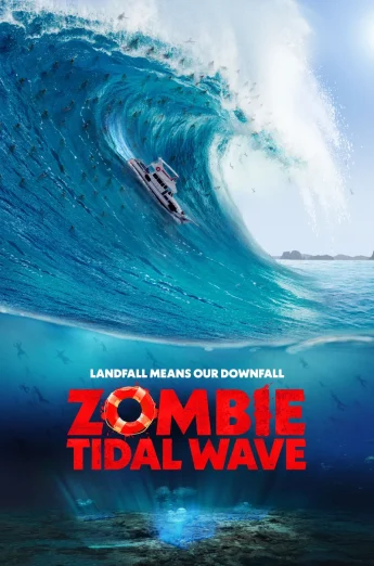 ดูหนัง Zombie Tidal Wave (2019) ซอมบี้โต้คลื่น HD
