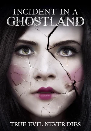 ดูหนัง Incident in a Ghostland (2018) บ้านตุ๊กตาดุ (เต็มเรื่อง)