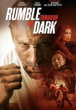 ดูหนังออนไลน์ Rumble Through the Dark (2023) ดวลระห่ำฝ่าเงามืด