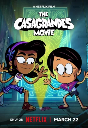 ดูหนังออนไลน์ The Casagrandes Movie (2024) เดอะ คาซากรานเดส์ มูฟวี่
