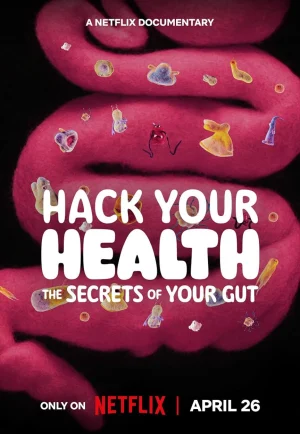 ดูหนัง Hack Your Health The Secrets of Your Gut (2024) (เต็มเรื่อง)