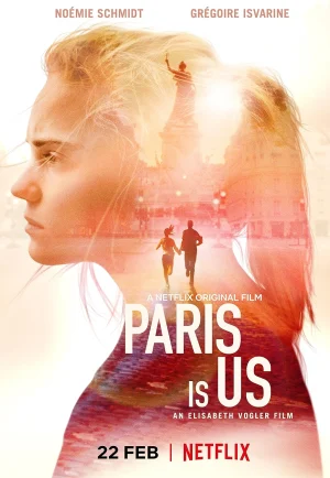 ดูหนังออนไลน์ Paris Is Us (2019) ปารีสแห่งรัก