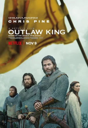 ดูหนังออนไลน์ The Outlaw King (2018) กษัตริย์นอกขัตติยะ