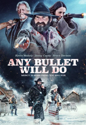 ดูหนังออนไลน์ Any Bullet Will Do (2018)