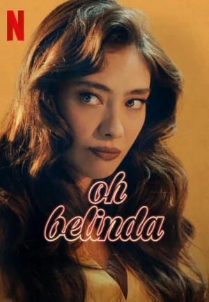 ดูหนัง Oh Belinda (2023) โอ้ เบลินด้า (เต็มเรื่อง)