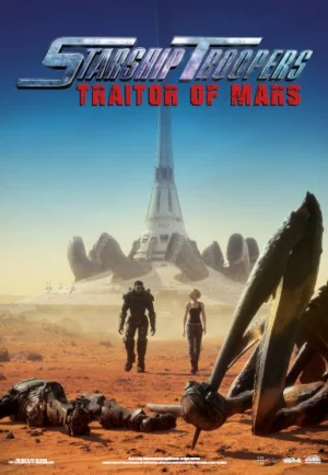 ดูหนังออนไลน์ Starship Troopers Traitor of Mars (2017) สงครามหมื่นขา ล่าล้างจักรวาล จอมกบฏดาวอังคาร