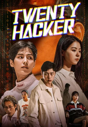 ดูซีรี่ย์ Twenty Hacker (2021) ฮีโร่ไซเบอร์ แฮกเกอร์วัยแสบ (EP1 - EP6)