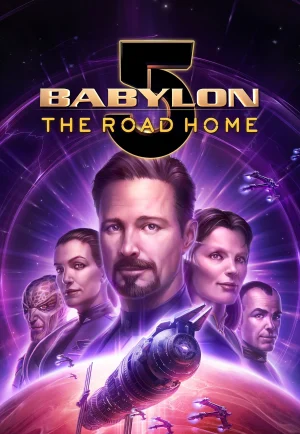 ดูหนัง Babylon 5 The Road Home (2023) บาบิลอนไฟฟ์ หนทางสู่บ้าน (เต็มเรื่อง)