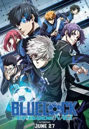 ดูหนัง Blue Lock Episode Nagi (2024) บลูล็อก เดอะมูฟวี่ ตอนนากิ (เต็มเรื่อง)