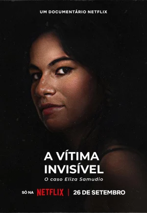 ดูหนัง An Invisible Victim The Eliza Samudio Case (2024) เหยื่อที่มองไม่เห็น คดีอีลิซ่า ซามูดิโอ (เต็มเรื่อง)