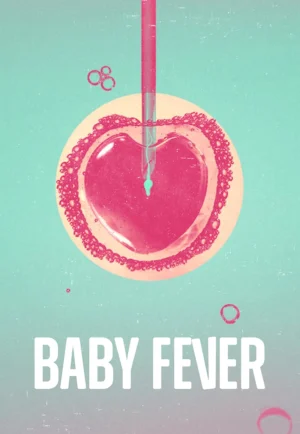 ดูซีรี่ย์ Baby Fever (2022) เบบี้ฟิเวอร์ (EP1 - EP6)