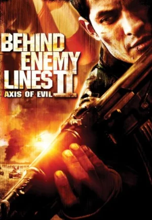 ดูหนัง Behind Enemy Lines II: Axis of Evil (2006) บีไฮด์ เอนิมี ไลน์ 2 ฝ่าภารกิจมฤตยู (เต็มเรื่อง)