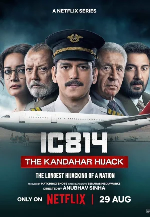 ดูซีรี่ย์ IC 814: The Kandahar Hijack (2024) ปฏิบัติการยึดเครื่องบิน (EP1 - EP6)