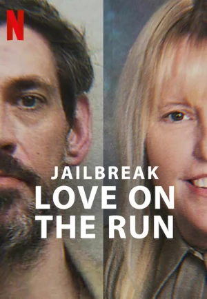 ดูหนัง Jailbreak Love On The Run (2024) Jailbreak รักระหว่างหนี (เต็มเรื่อง)