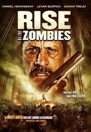 ดูหนัง Rise Of The Zombies (2012) ซอมบี้คุกแตก (เต็มเรื่อง)