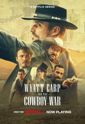 ดูซีรี่ย์ Wyatt Earp and the Cowboy War (2024) ไวแอ็ตต์ เอิร์ป กับสงครามคาวบอย (EP1 - EP6)