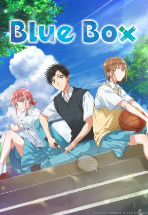 ดูอนิเมะ Blue Box (2024) บลูบ็อกซ์ ซีซัน 1 (EP1 - EP3)