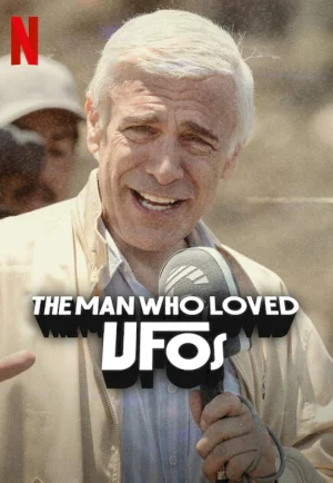 ดูหนัง The Man Who Loved UFOs (2024) ชายผู้หลงรักยูเอฟโอ (เต็มเรื่อง)