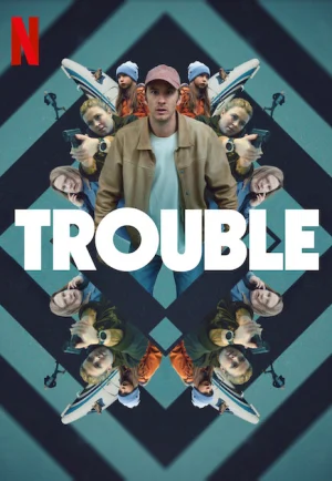 ดูหนัง Trouble (2024) ผิดที่ ผิดทาง (เต็มเรื่อง)