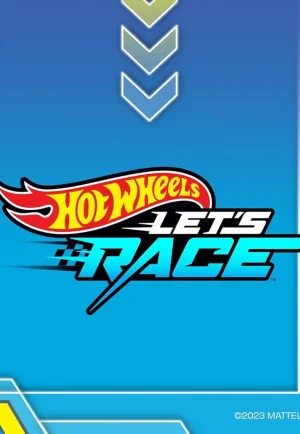 ดูอนิเมะ Hot Wheels Let’s Race: Season 2 (2024) ฮอตวีลส์ เรซซิ่งสุดมันส์ ซีซั่น 2 (EP1 - EP5)