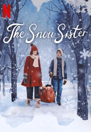 ดูหนัง The Snow Sister (2024) เดอะ สโนว์ ซิสเตอร์ (เต็มเรื่อง)