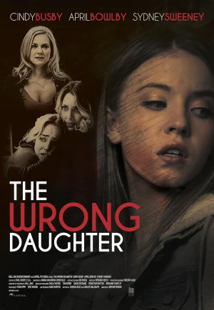 ดูหนัง The Wrong Daughter (2018) ลูกสาวตัวปลอม (เต็มเรื่อง)