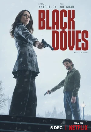 ดูซีรี่ย์ Black Doves (2024) พิราบเงา (EP1 - EP6)