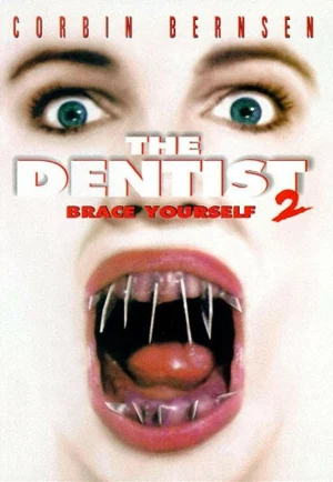 ดูหนัง The Dentist 2 (1998) คลินิกสยองของดร.ไฟน์สโตน 2 (เต็มเรื่อง)