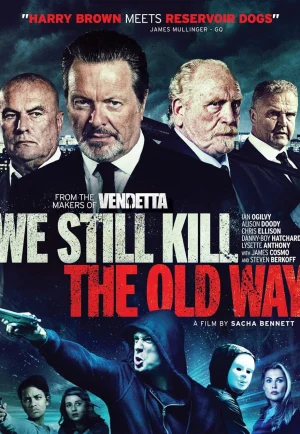 ดูหนัง We Still Kill the Old Way (2014) (เต็มเรื่อง)