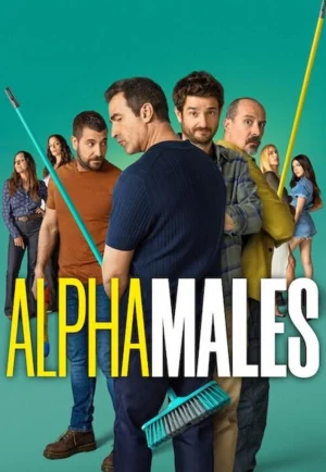 ดูซีรี่ย์ Alpha Males (2025) ลูกผู้ชายสายอัลฟา (EP1 - EP10)