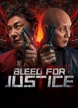 ดูหนัง Bleed for Justice (2025) เลือดเพื่อความยุติธรรม (เต็มเรื่อง)